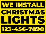 18x24 Yard Sign_Yellow Coroplast_Christmas Lights Sign 07