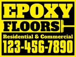 18x24 Yard Sign_Yellow Coroplast_Epoxy Flooring Sign 04
