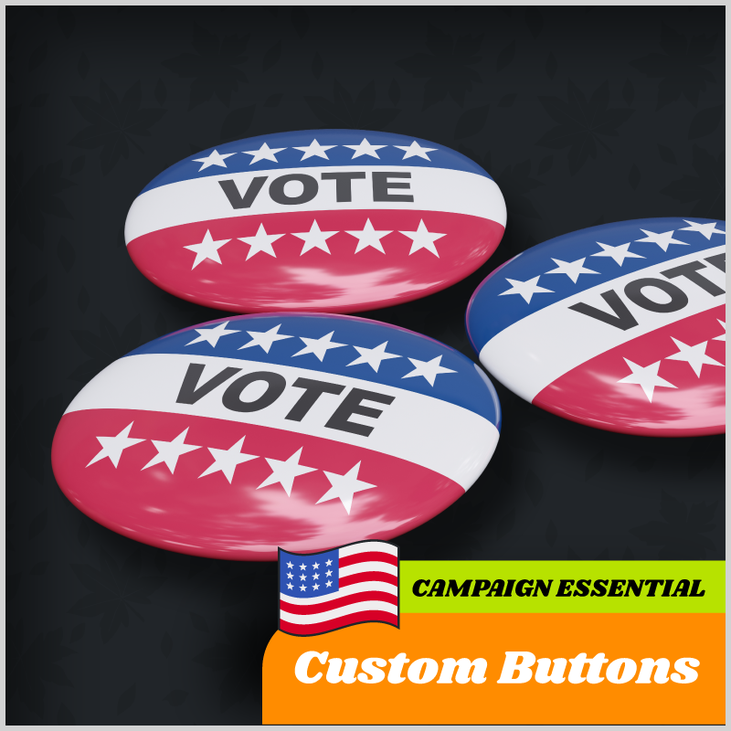 Political buttons for campaign advertising and business promotion