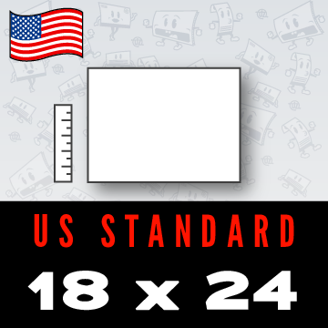 18 x 24 (US Standard)**