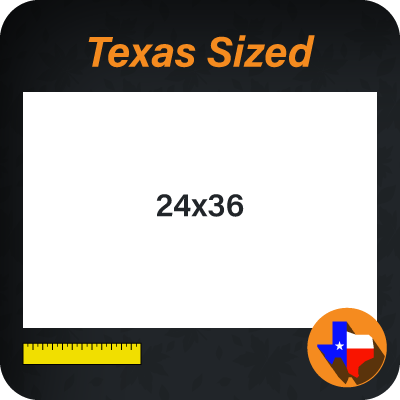 24 x 36 (Texas Size)**